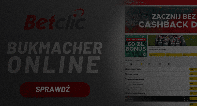 Bukmacher online Betclic u legalnego bukmachera w Polsce